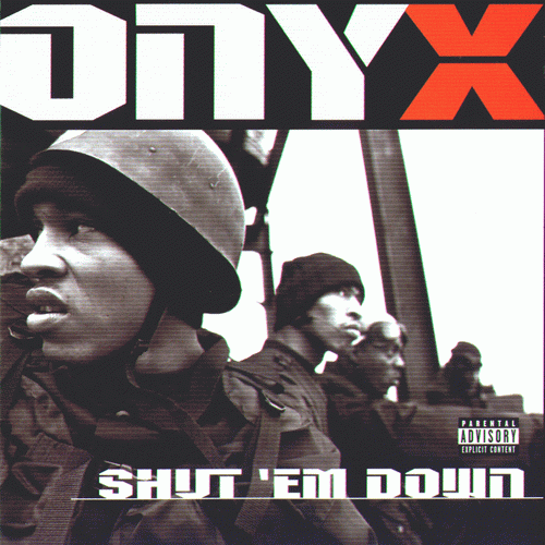 Onyx - Shut 'Em Down